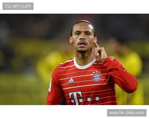 萨内愿降薪留拜仁传闻发酵阿森纳据称已与其展开实质谈判持续引关注